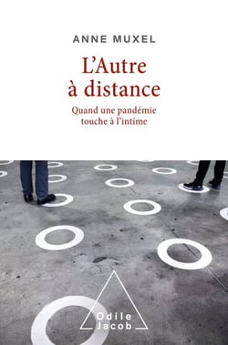 L' Autre à distance - Quand une pandémie touche à l'intime