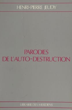 Parodies de l'auto-destruction
