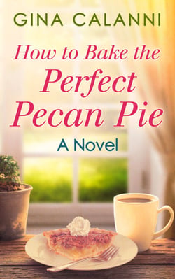 How To Bake The Perfect Pecan Pie