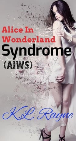 Alice in Wonderland Syndrome (AIWS) - Clouds of Rayne, #1