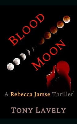 Blood Moon - Rebecca Jamse Thriller, #6