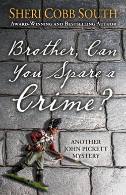 Brother, Can You Spare a Crime? - John Pickett Mysteries, #10