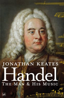 Handel - The Man &amp; His Music