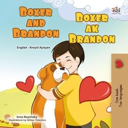 Boxer and Brandon Boxer ak brandon - English Haitian Creole Bilingual Collection