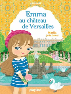 Minimiki - Emma au château de Versailles - Tome 22