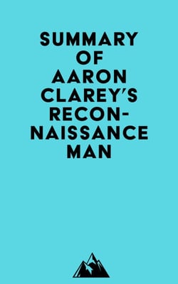 Summary of Aaron Clarey's Reconnaissance Man
