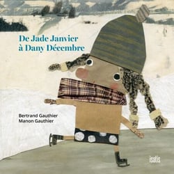 De Jade Janvier a` Dany De´cembre