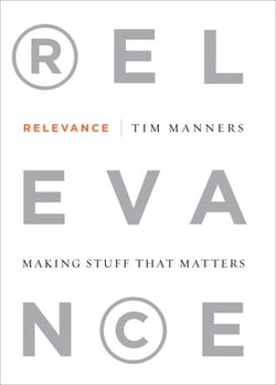 Relevance - Making Stuff That Matters