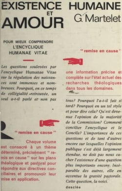 L'existence humaine et l'amour - Pour mieux comprendre l'encyclique Humanae vitae