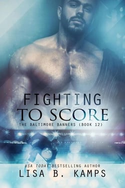 Fighting To Score - The Baltimore Banners, #12