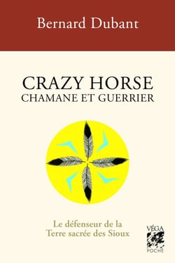 Crazy Horse Chamane et guerrier