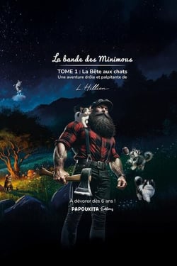 La bande des Minimous - Tome 1 : la Bête aux chats - La bande des Minimous, #1