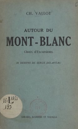 Autour du Mont-Blanc - Choix d'excursions