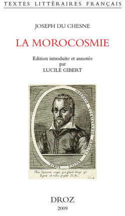 La Morocosmie ou de la folie, vanité et inconstance du Monde avec Deux Chants Doriques ou de l'Amour céleste et du Souverain bien (1583)
