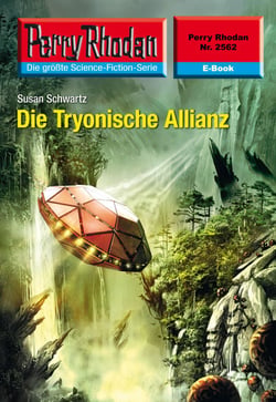 Perry Rhodan 2562: Die Tryonische Allianz - Perry Rhodan-Zyklus "Stardust"