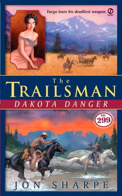 The Trailsman #299 - Dakota Danger
