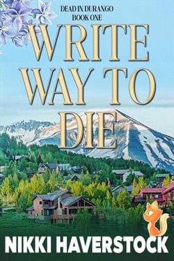 Write Way to Die - Dead in Durango, #1