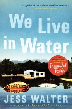 We Live in Water - Stories