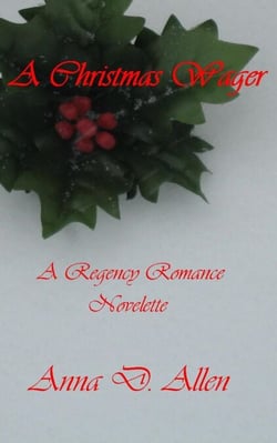 A Christmas Wager - A Regency Romance Novelette