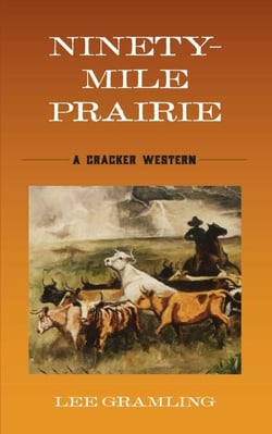 Ninety-Mile Prairie - A Cracker Western
