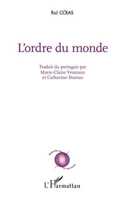 L'ordre du monde - Traduit du portugais par Marie-Claire Vromans