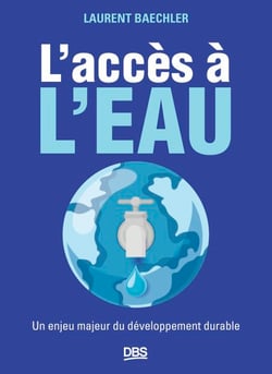 L'accès à l'eau - Un enjeu majeur du développement durable
