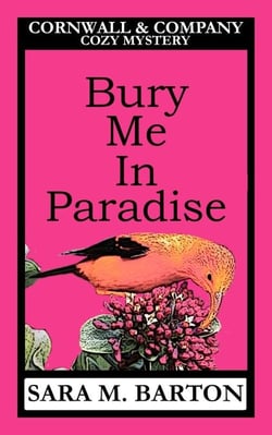 Bury Me in Paradise - A Cornwall &amp; Company Mystery, #3