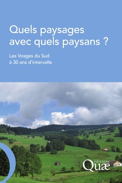 Quels paysages avec quels paysans ? - Les Vosges du Sud à 30 ans d'intervalle