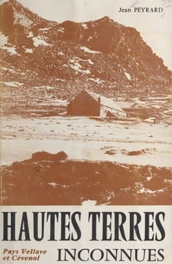 Hautes terres inconnues (pays vellave et cévenol)
