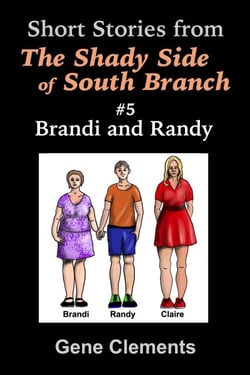 Brandi and Randy - The Shady Side of South Branch, #5