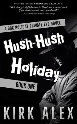 Hush-Hush Holiday - Edgar "Doc" Holiday, #1