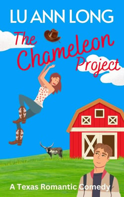 The Chameleon Project - A Texas Romantic Comedy