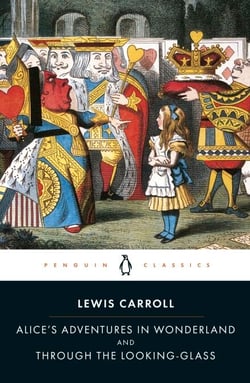 Alice's Adventures in Wonderland and Through the Looking Glass