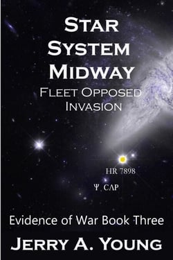 Star System Midway: Fleet Opposed Invasion - Evidence of Space War, #3