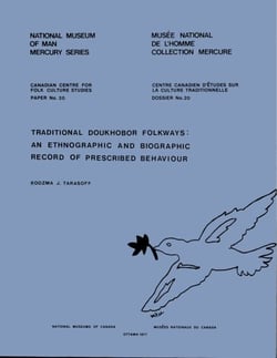 Traditional Doukhobor folkways - An ethnographic and biographic record of prescribed behaviour