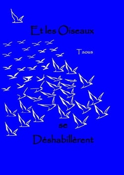 Et les Oiseaux se Déshabillèrent