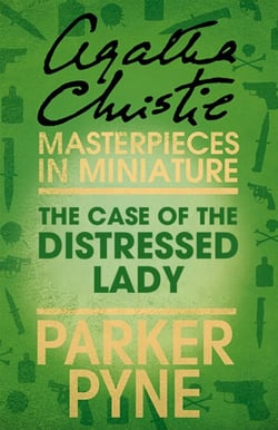 The Case of the Distressed Lady - An Agatha Christie Short Story