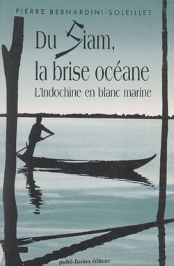 Du Siam, la brise océane - L'Indochine en blanc marine