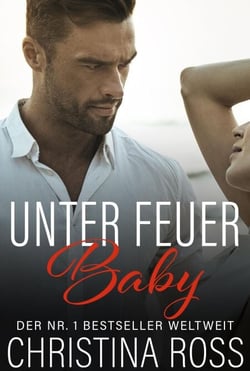 Unter Feuer, Baby - Unter Feuer, #25