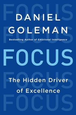 Focus - The Hidden Driver of Excellence