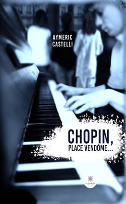 Chopin, Place Vendôme…