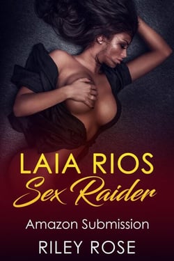 Laia Rios: Sex Raider - Amazon Submission - Sex Raider, #3