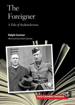 The Foreigner - A Tale of Saskatchewan