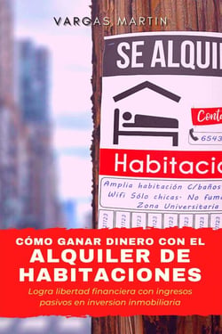 Cómo ganar dinero con el alquiler de habitaciones