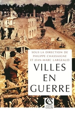 Les villes en guerre - (1914-1945)