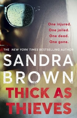 Thick as Thieves - The gripping, sexy new thriller from New York Times bestselling author