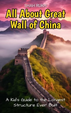 All About Great Wall of China: A Kid's Guide to the Longest Structure Ever Built - Educational Books For Kids, #7