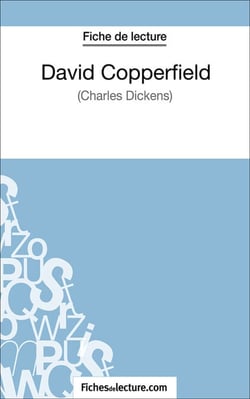 David Copperfield - Analyse complète de l'oeuvre