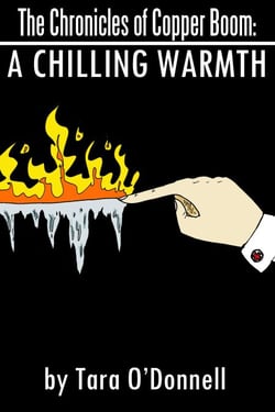 The Chronicles of Copper Boom: A Chilling Warmth - The Chronicles of Copper Boom, #2