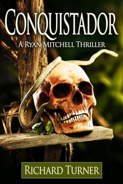 Conquistador - The Ryan Mitchell Thrillers, #7